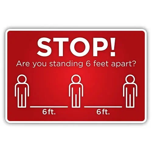 Stop! 6 Feet Apart – Social Distancing Floor Sign -12″ x 18″ Sign